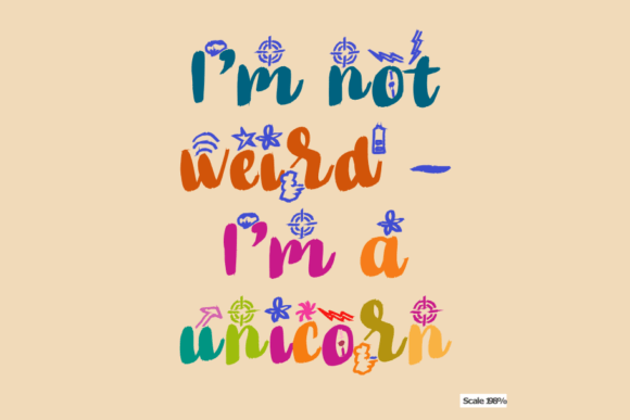 I’m Not Weird – I’m a Unicorn