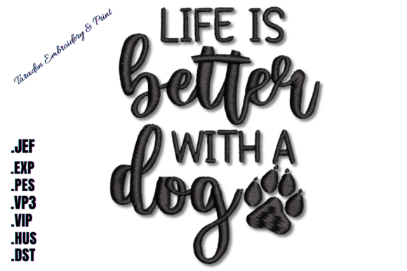 Life is Better with a Dog Embroidery Design Review